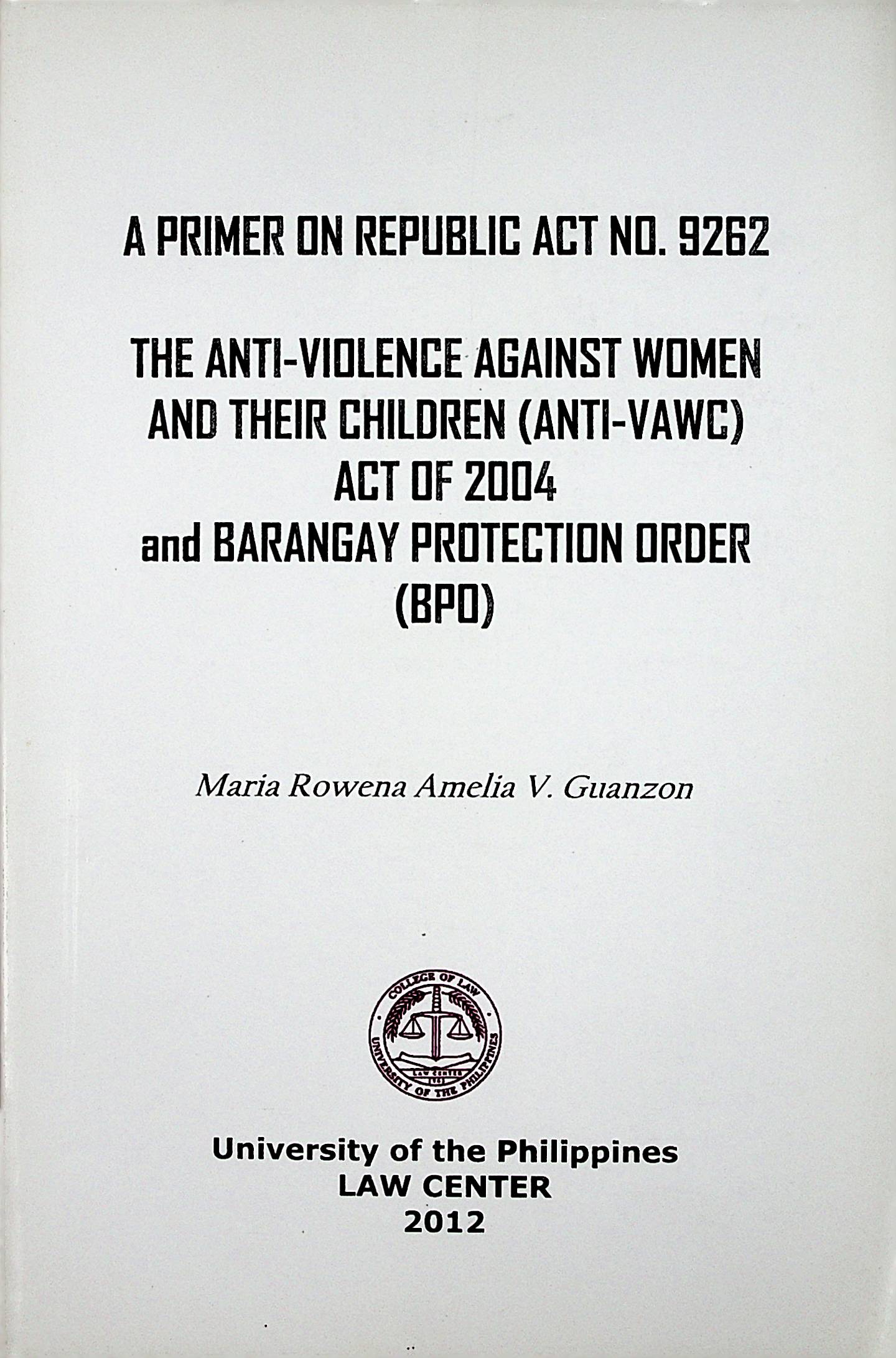 a-primer-on-republic-act-no-9262-the-anti-violence-against-women-and